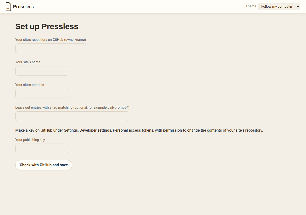 The first-run setup page, Set up Pressless, asking for the site's GitHub repository, its name and address, an optional tag to leave out and a publishing key, with a Check with GitHub and save button